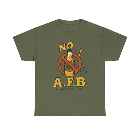 NO A.F.B. - (No Alcohol-Free Beer!)